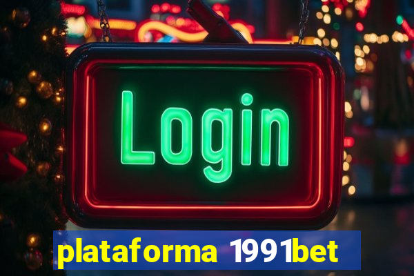 plataforma 1991bet